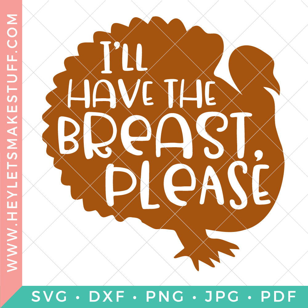 I'll Have the Breast Please – Hey, Let's Make Stuff