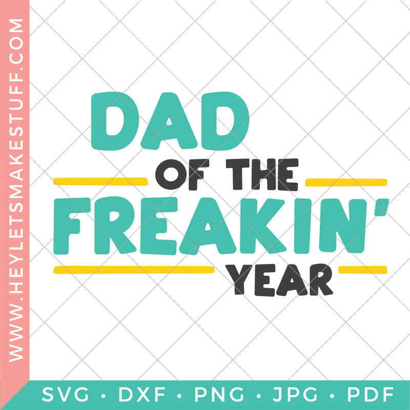 Dad of the Freakin' Year