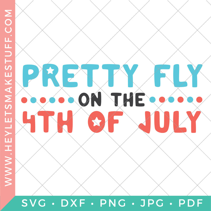 Pretty Fly on the Fourth of July