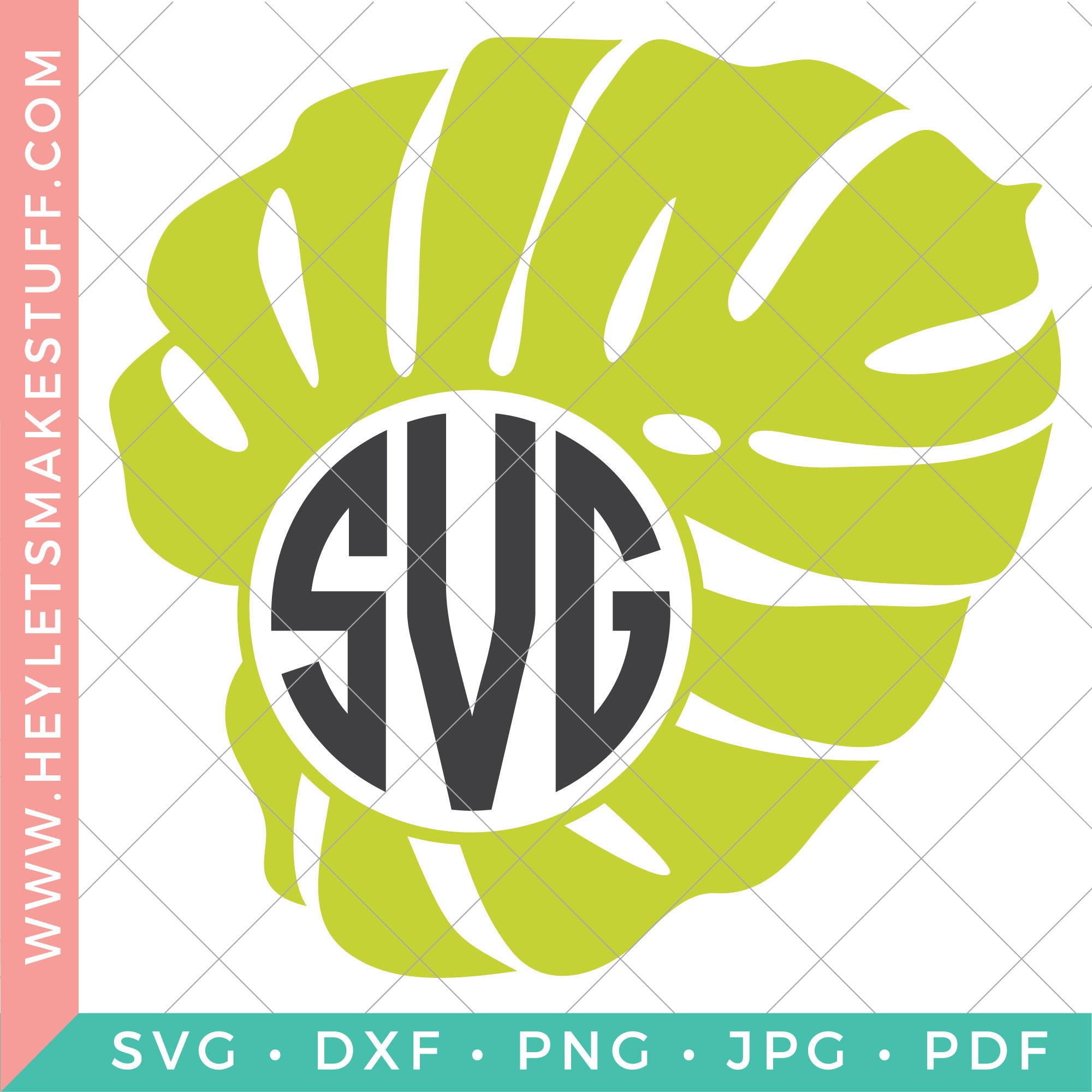 Monstera Monogram SVG – Hey, Let's Make Stuff