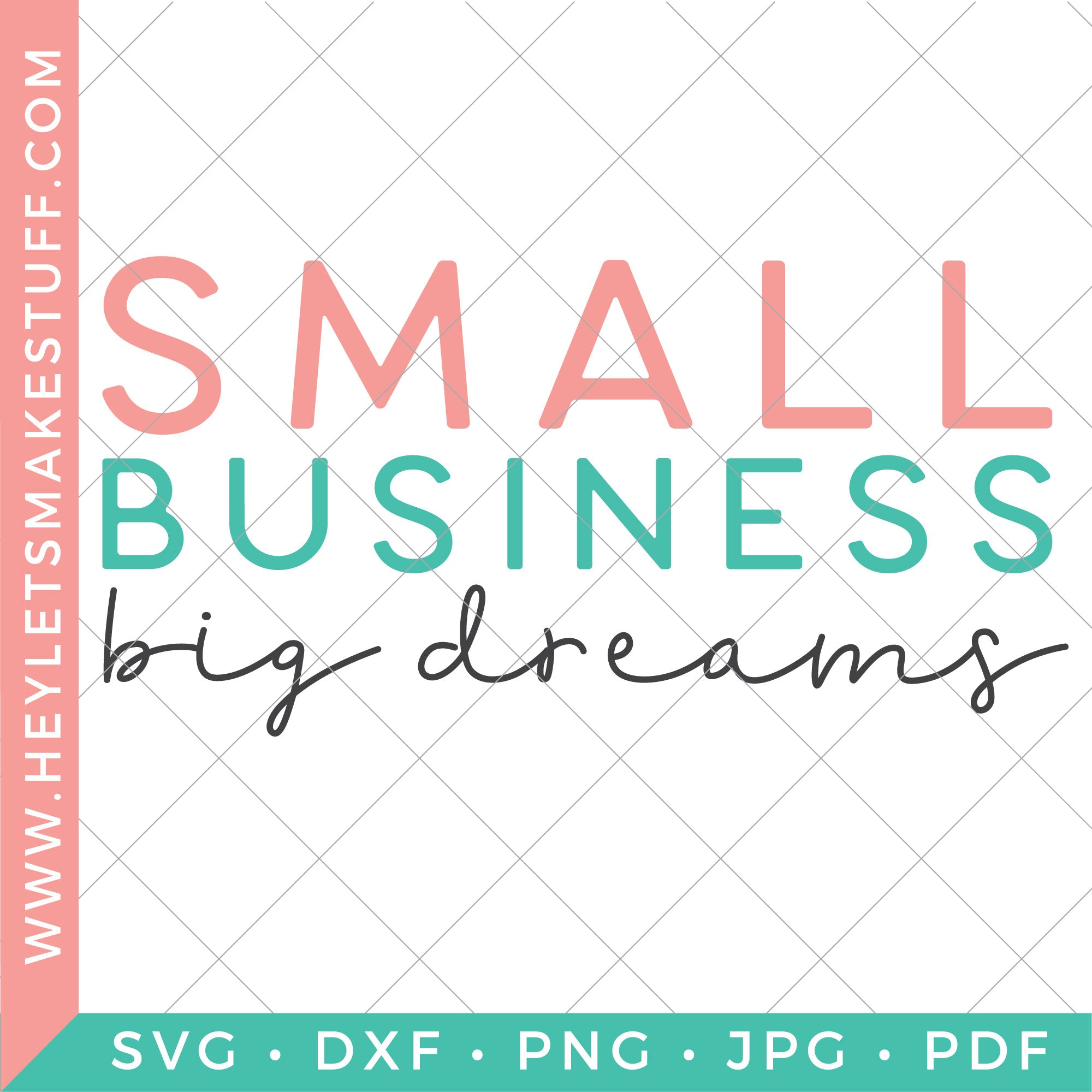 Small Business Big Dreams Club Hey, Let's Make Stuff