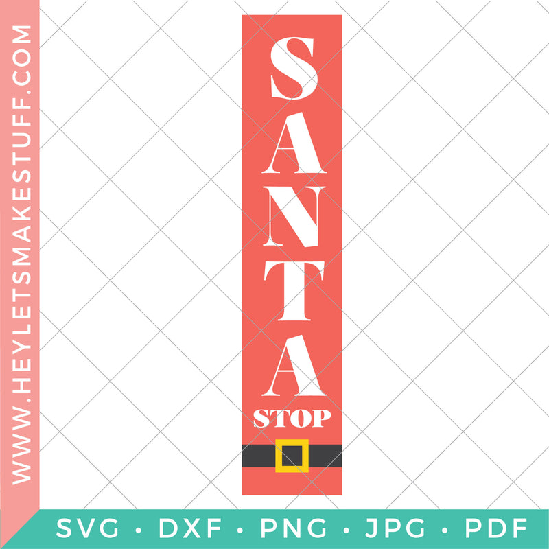 Santa Stop Vertical Christmas Sign