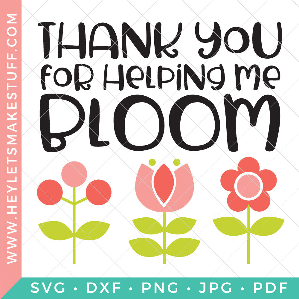 http://store.heyletsmakestuff.com/cdn/shop/products/Thank-You-For-Helping-Me-Bloom-Security-Template.jpg?v=1564062634