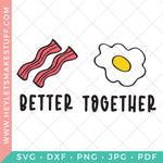 Better Together Bacon & Eggs