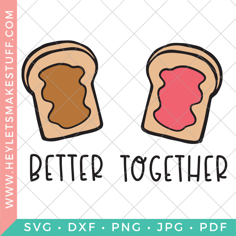 Better Together Peanut Butter & Jelly
