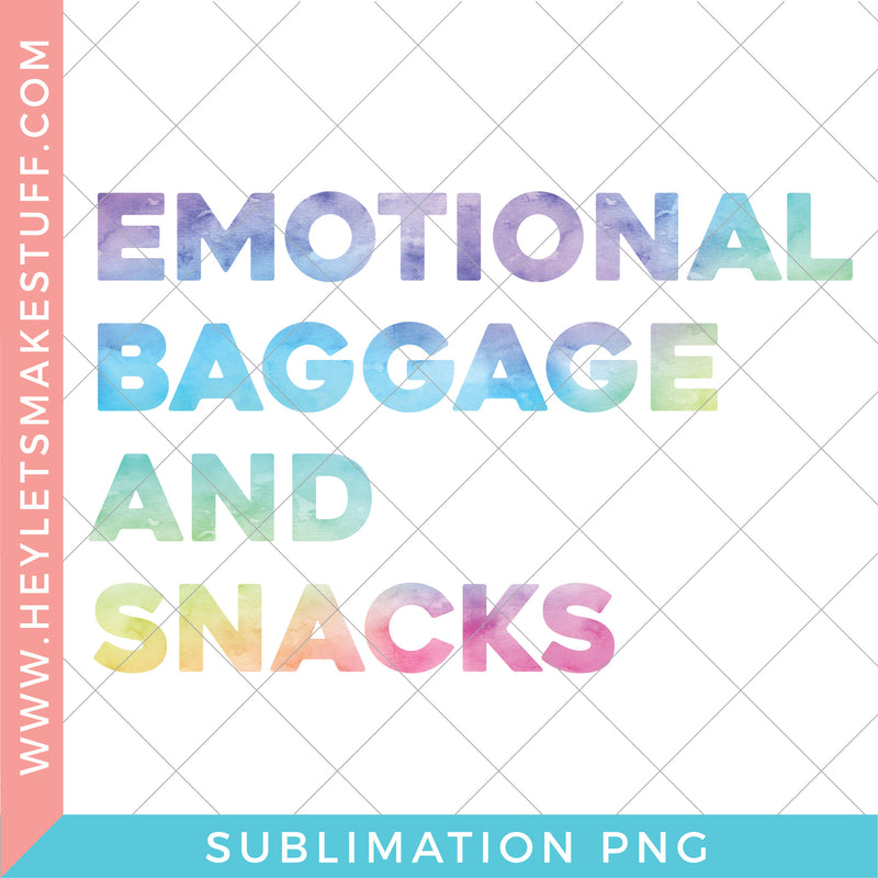 Emotional Baggage and Snacks - Sublimation