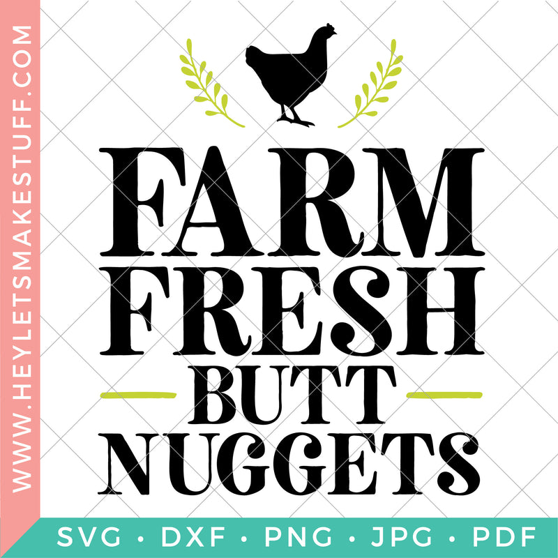 Farm Fresh Butt Nuggets