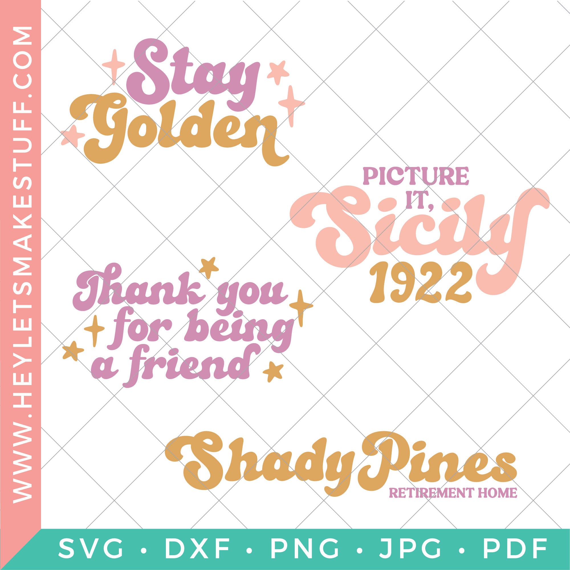 Golden Girls SVG Bundle – Hey, Let's Make Stuff