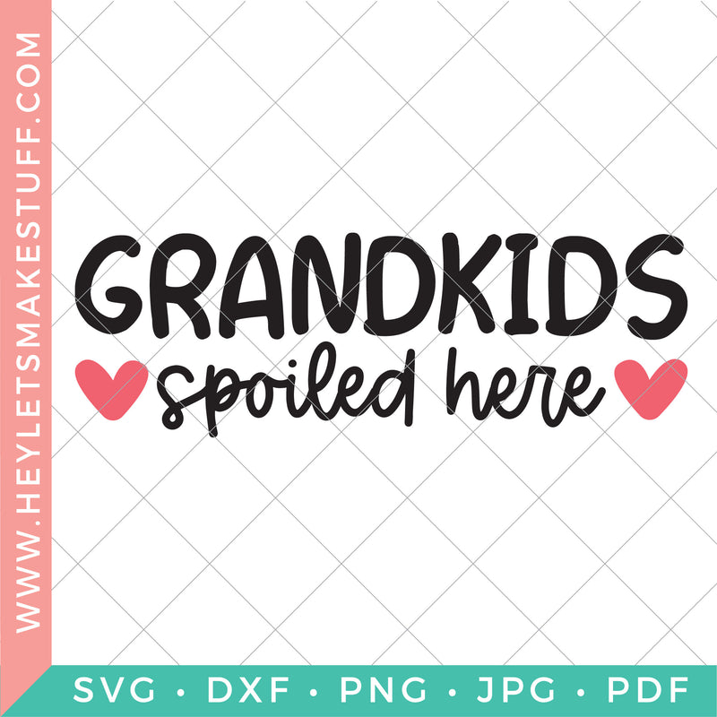 Grandkids Spoiled Here
