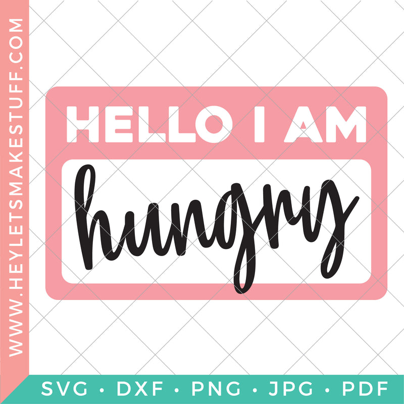 Hello I Am Hungry