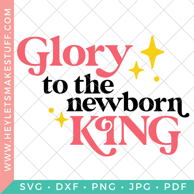 Glory to the New Born King