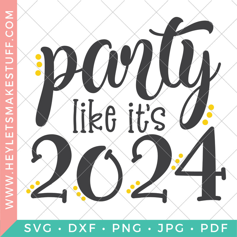 Party Like It's 2024!