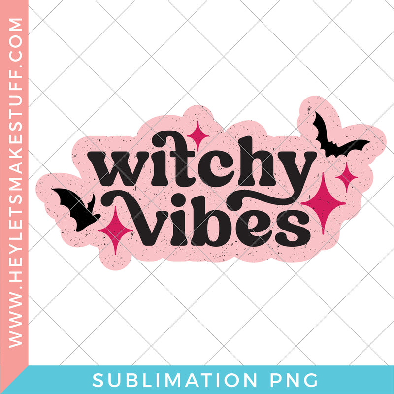 Witchy Vibes - Sublimation