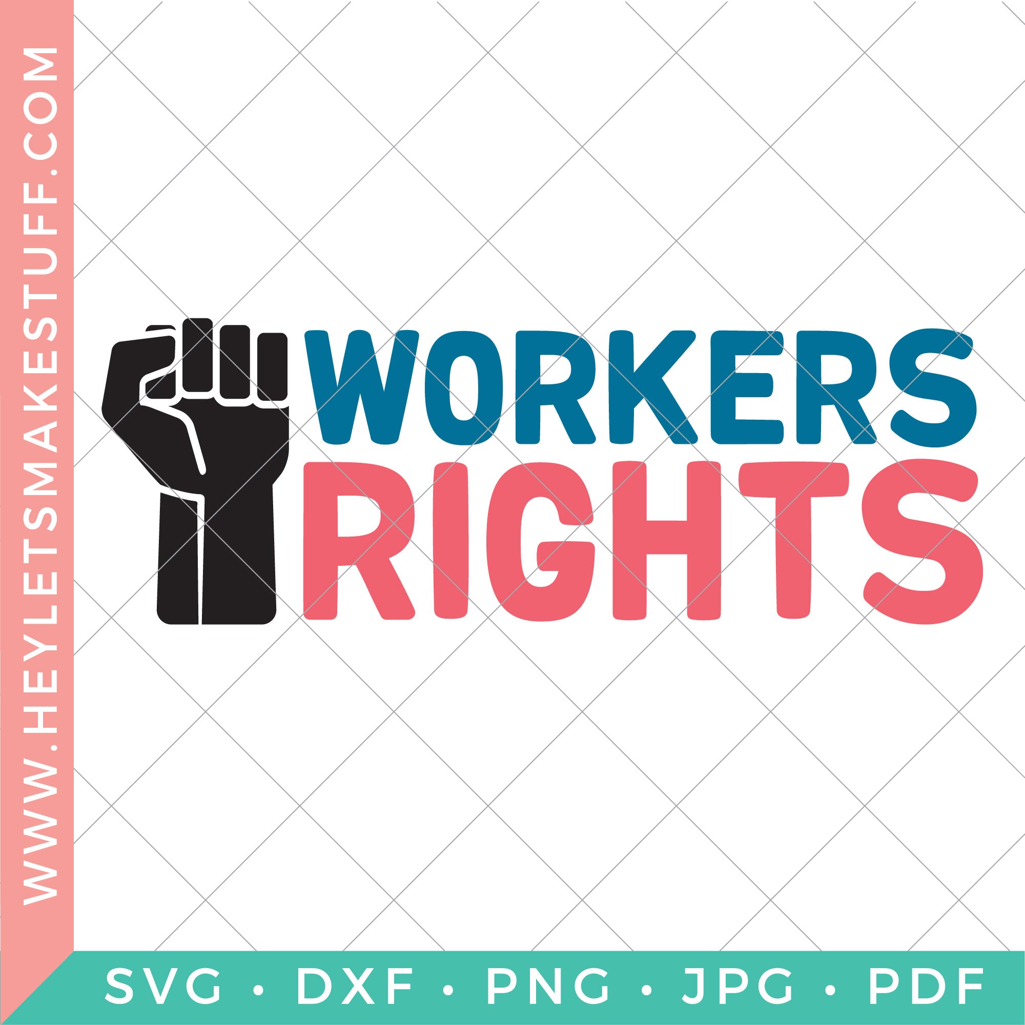 Workers Rights – Hey, Let's Make Stuff