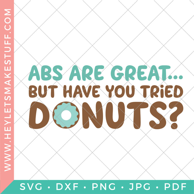 Abs are Great, But Have you Tried Donuts?
