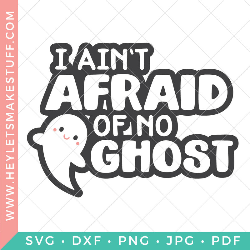 I Ain't Afraid of No Ghost