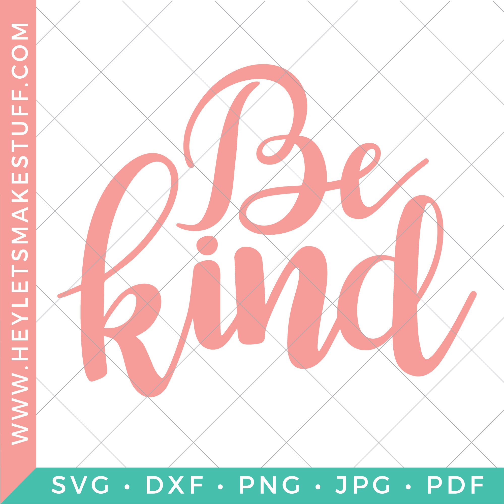 Be Kind - Hand-Lettered - Club – Hey, Let's Make Stuff