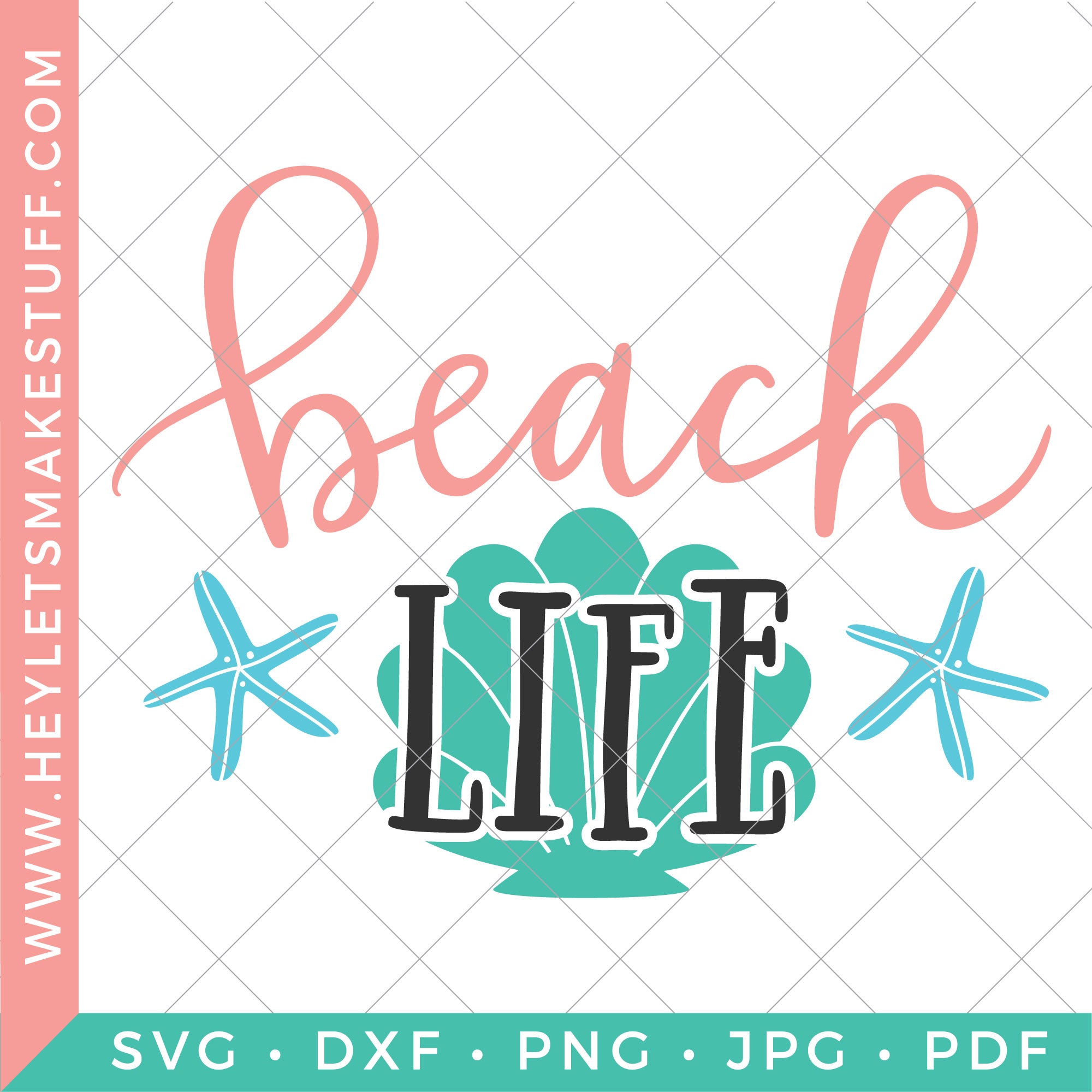 Beach Life Hey Let S Make Stuff