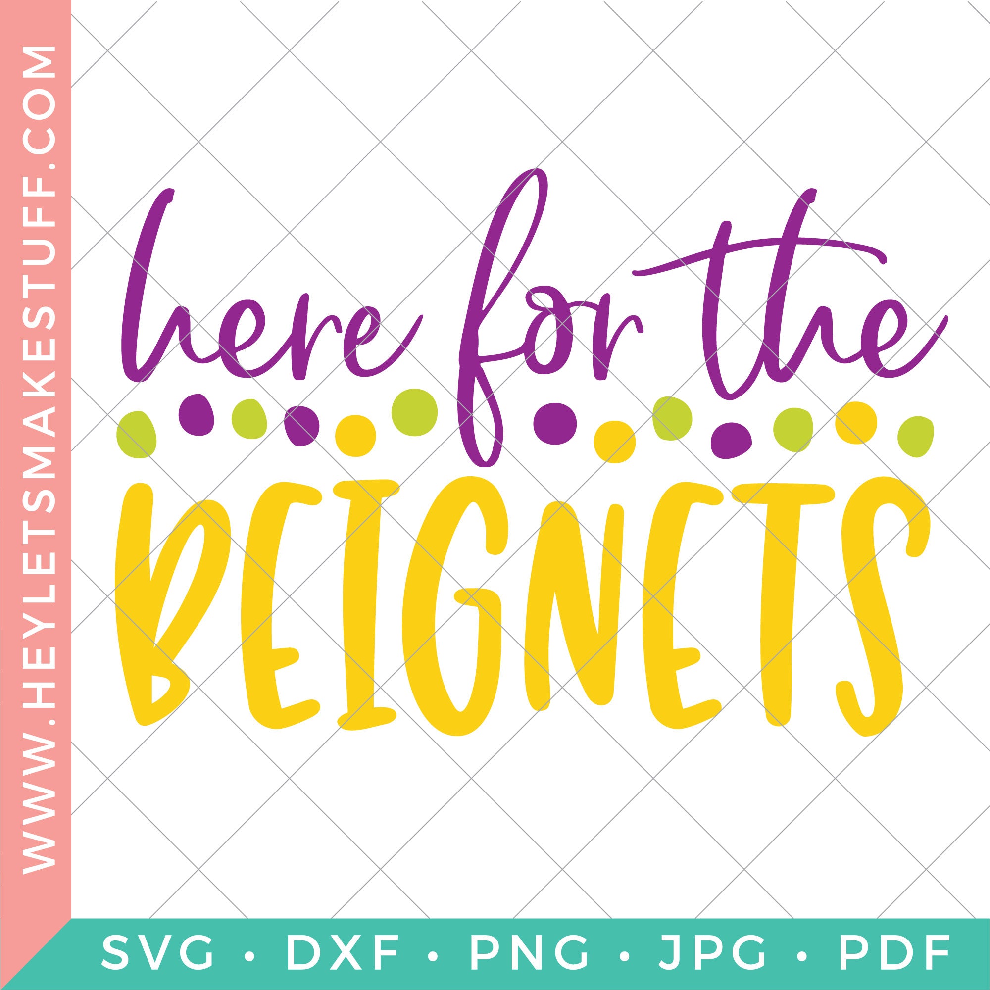 Here for the Beignets – Hey, Let's Make Stuff