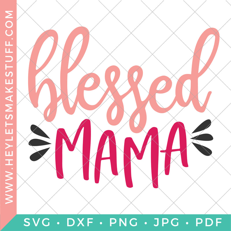 Blessed Mama 2