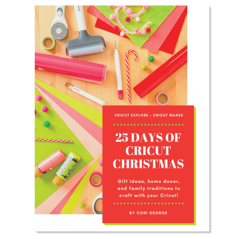 25 Days of Cricut Christmas eBook + SVG File Bundle!