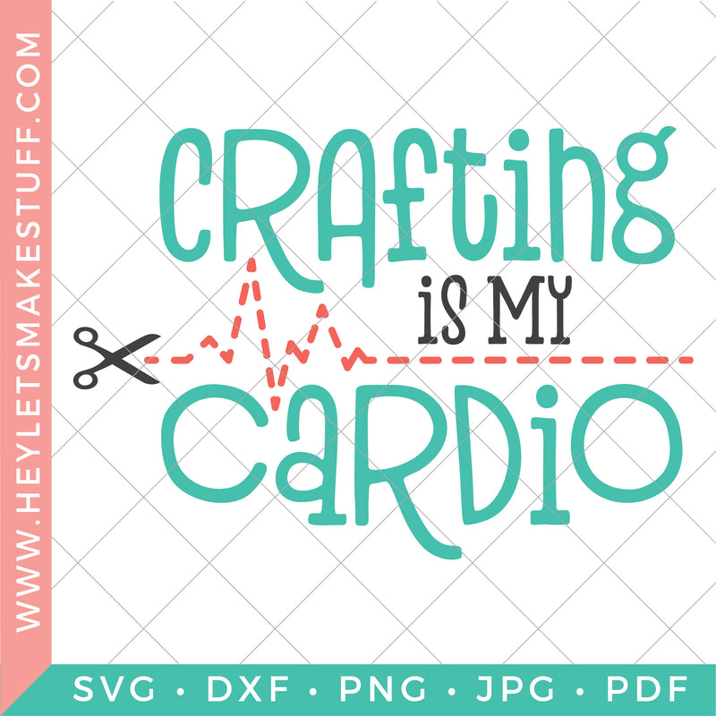 Crafting is My Cardio