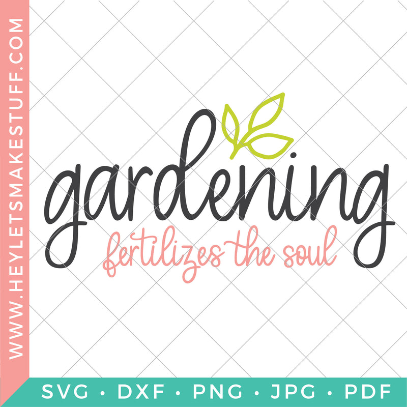Gardening Fertilizes the Soul
