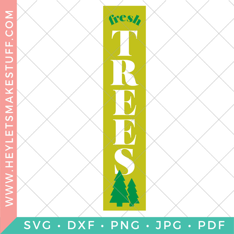 Fresh Trees Vertical Christmas Sign