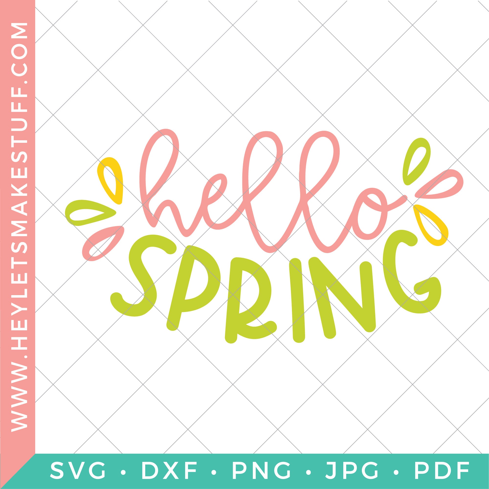 Hey Spring Hello Spring – Hey, Let's Make Stuff
