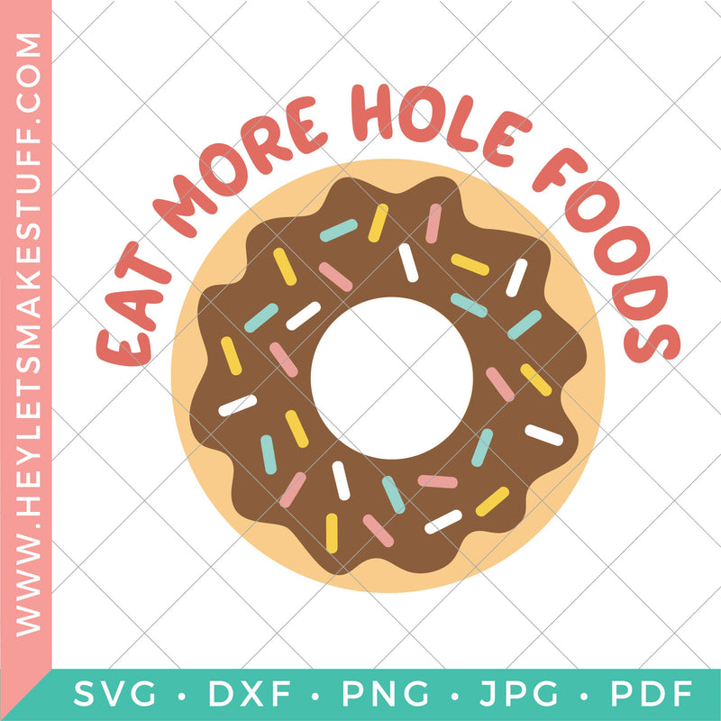 Eat More Hole Foods - Club