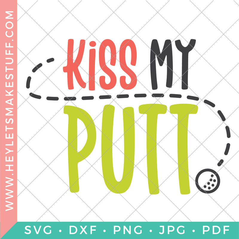 Kiss My Putt