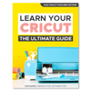 Learn Your Cricut The Ultimate Guide Hey Let S Make Stuff