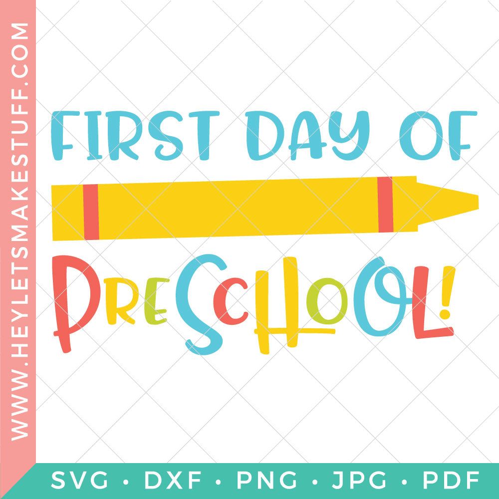 First Day of Preschool - Club – Hey, Let's Make Stuff