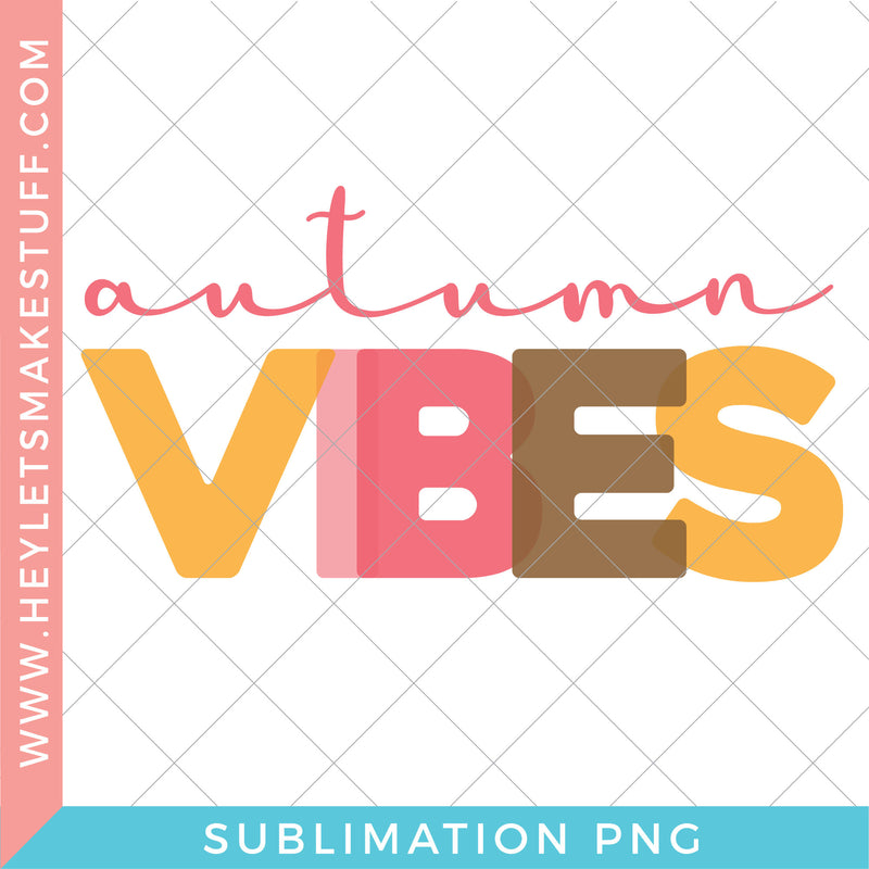 Autumn Vibes - Sublimation