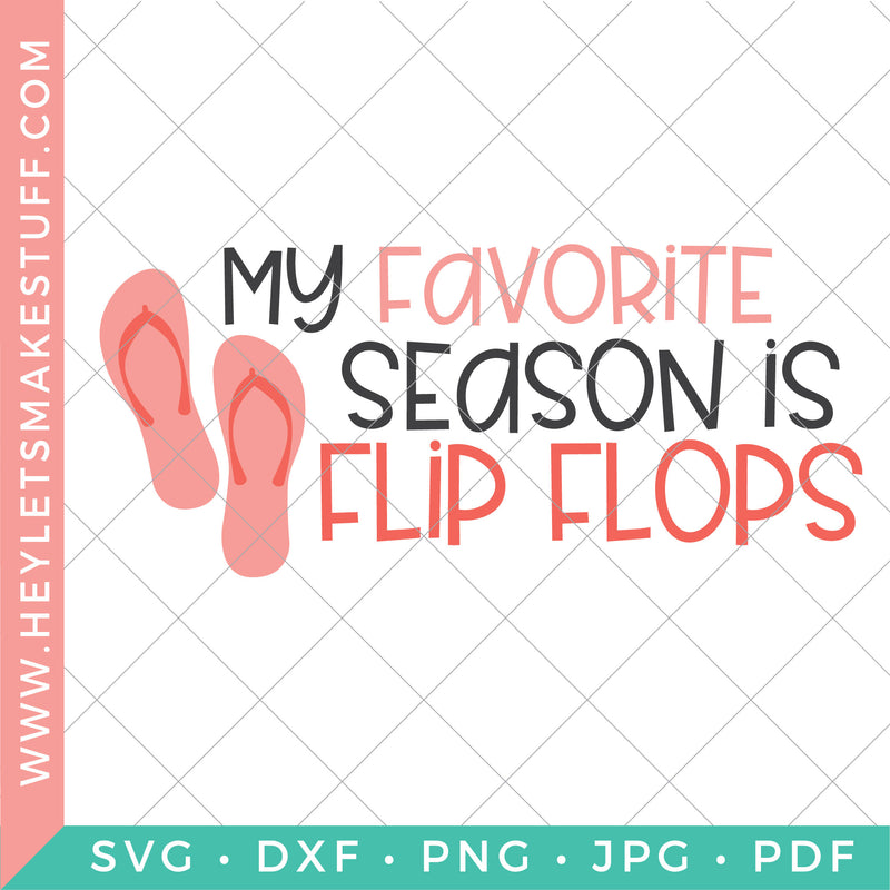 My Favorite Season Is Flip Flops SVG