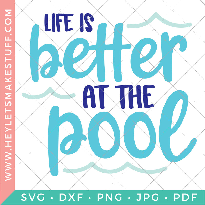 Life is Better At the Pool