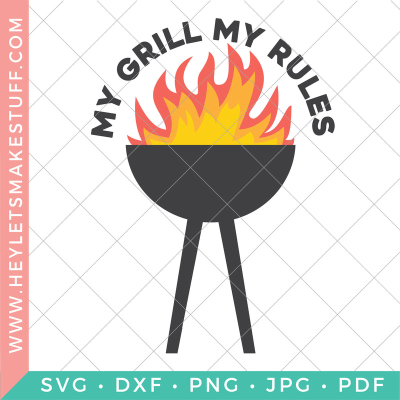 My Grill, My Rules