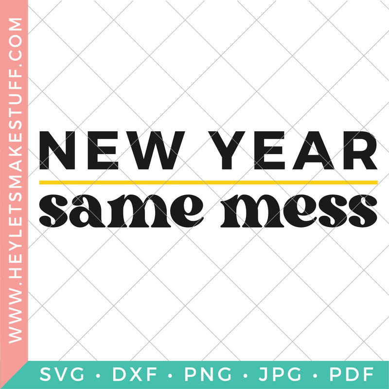New Year Same Mess