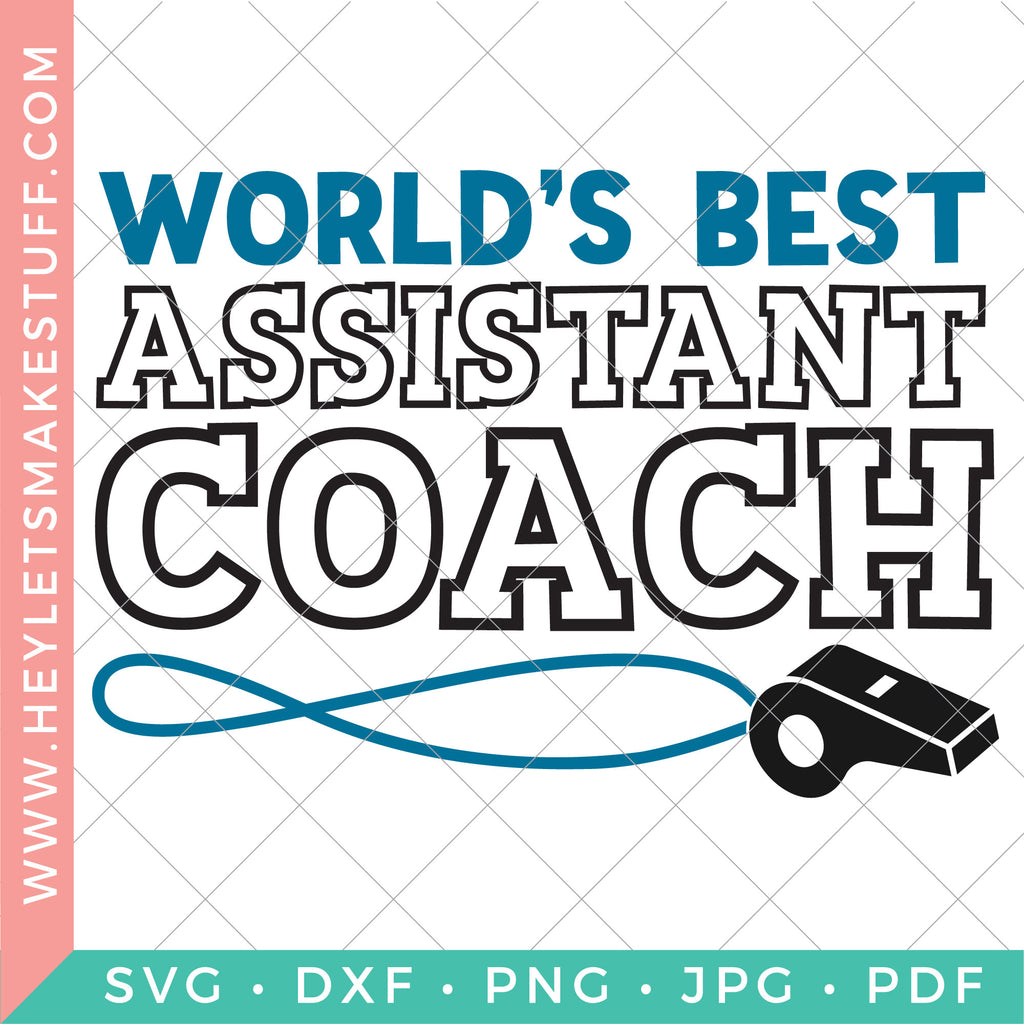 World's Best Assistant Coach Club Hey, Let's Make Stuff