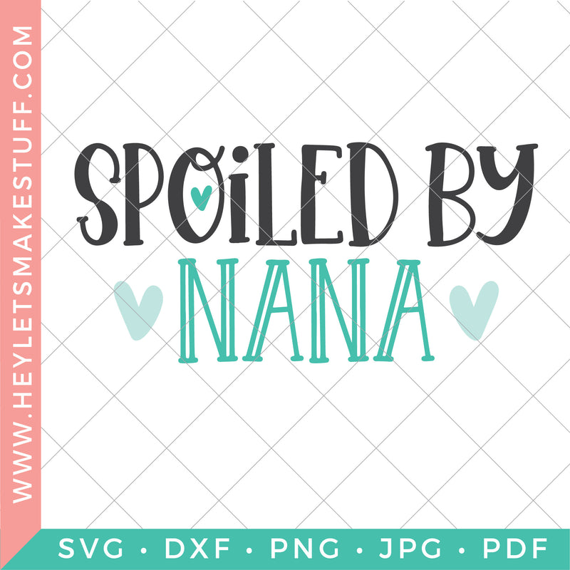 Spoiled by Nana