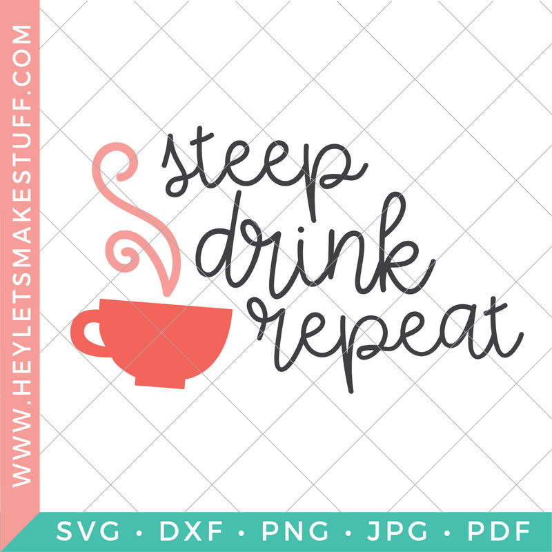 Steep Drink Repeat