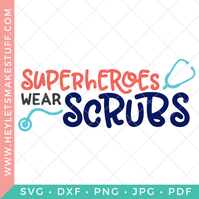 Superheroes Wear Scrubs