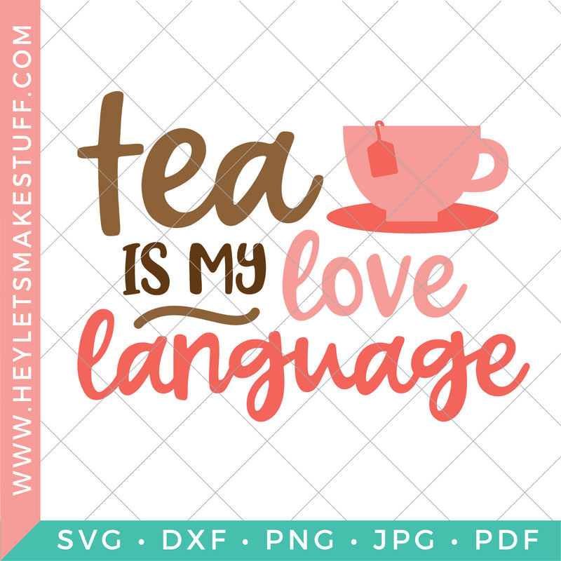 Tea is my Love Language
