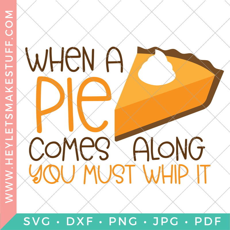 When A Pie Comes Along