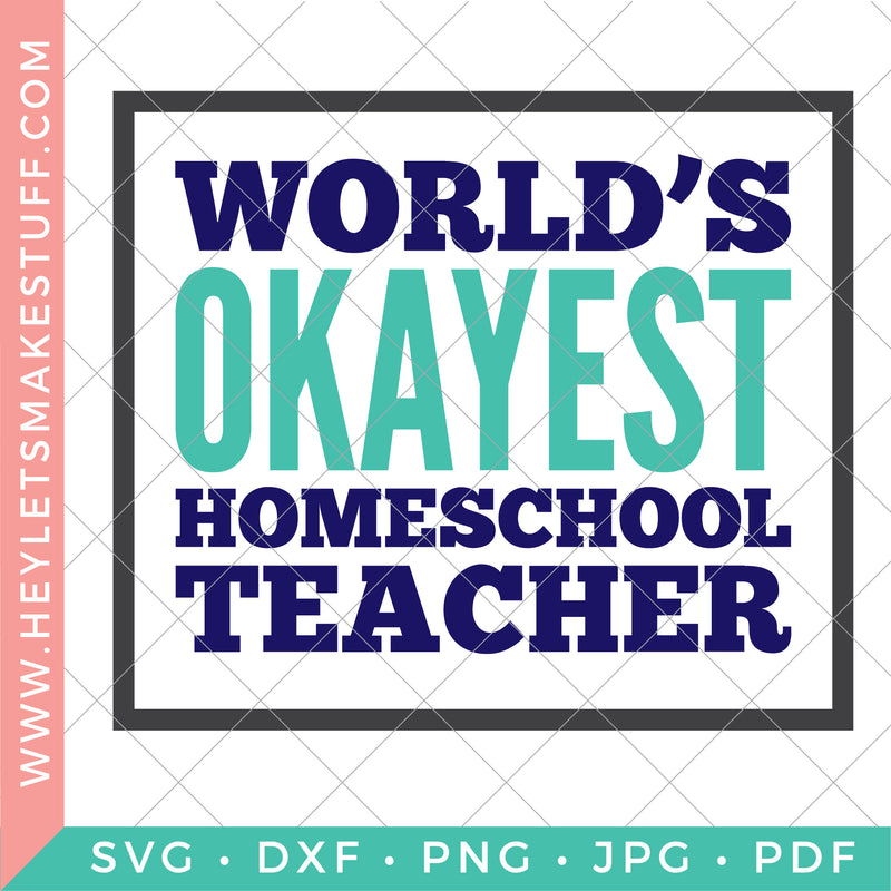 World's Okayest Homeschool Teacher 2