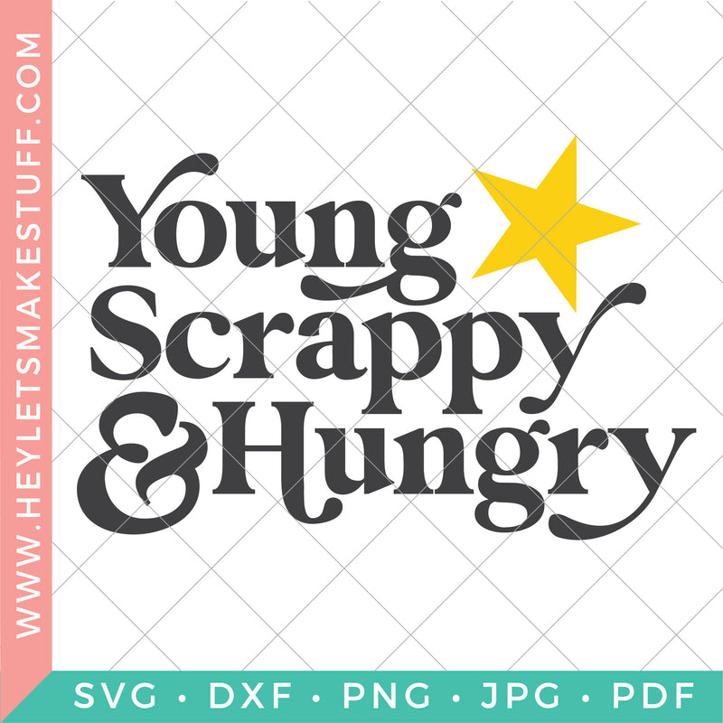 Young Scrappy & Hungry